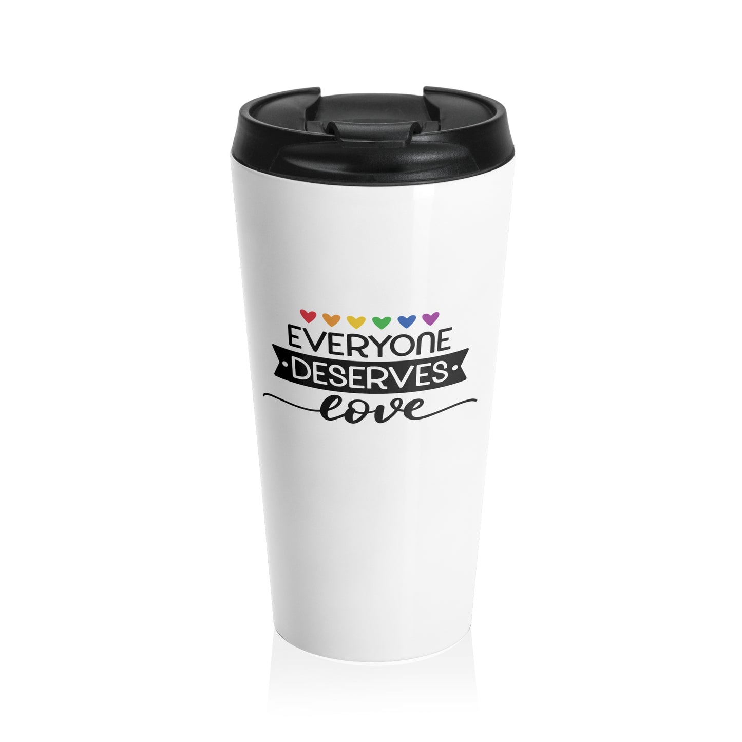 Stainless Steel Travel Tumbler: Pride-Everyone Deserves Love
