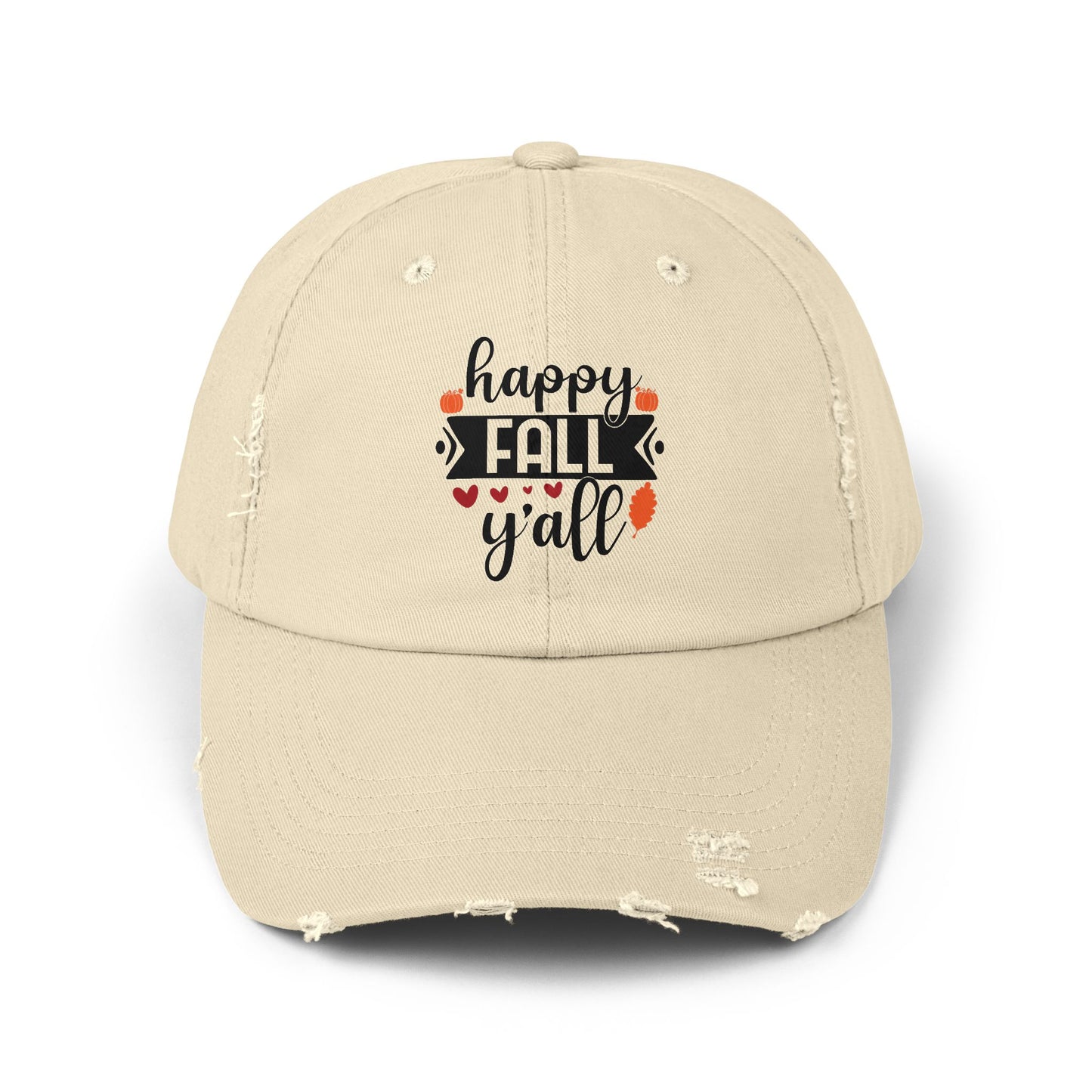 Unisex Distressed Cap: Happy Fall Ya'll