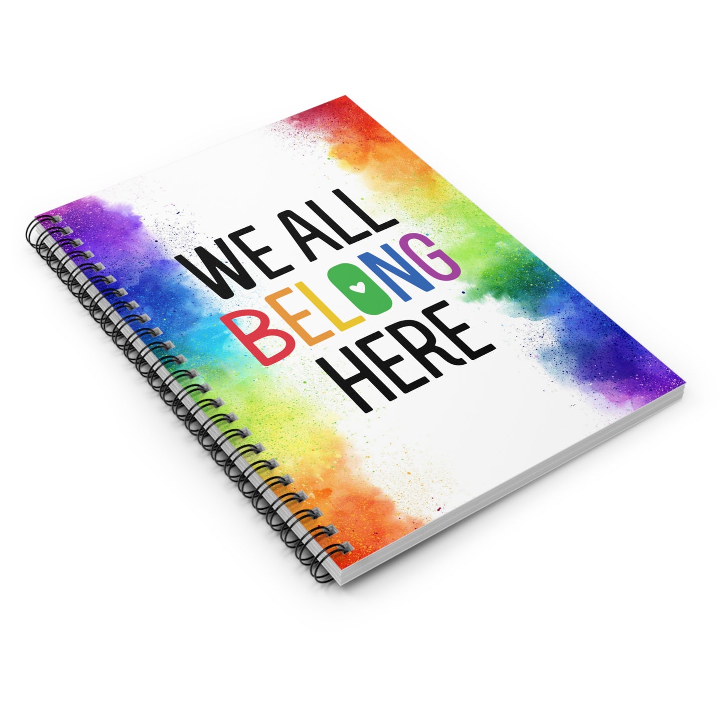 Journal / Spiral Notebook - Ruled Line - We all belong here