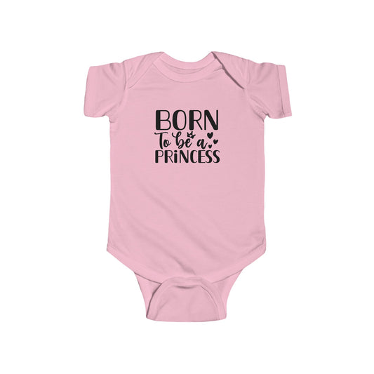 Infant Fine Jersey Onesie: Born to be a Princess