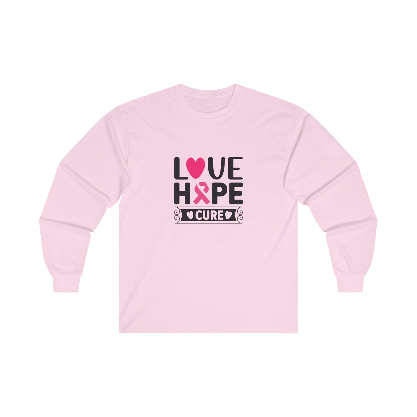 Ultra Cotton Long Sleeve T-Shirt: Love-Hope-Cure breast cancer