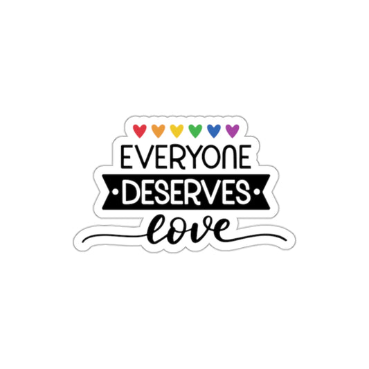 Kiss-Cut Stickers-Everyone Deserves Love