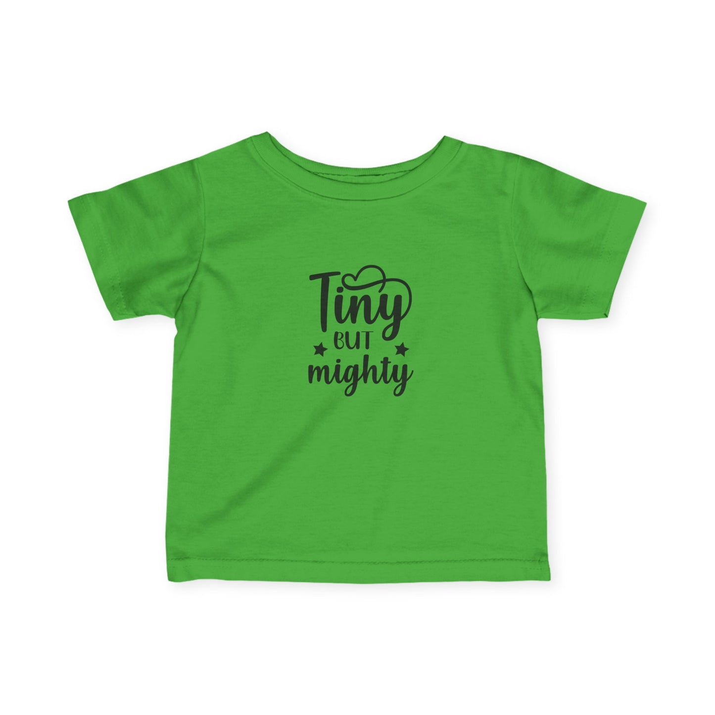Infant T-shirt: Tiny but mighty tshirt
