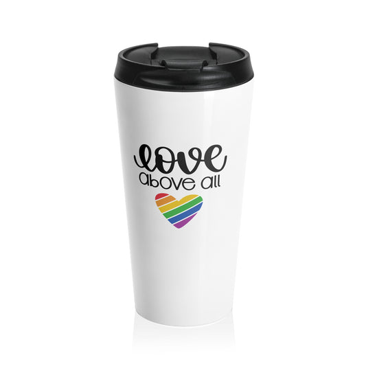 Stainless Steel Travel Tumbler: Pride-Love Above All