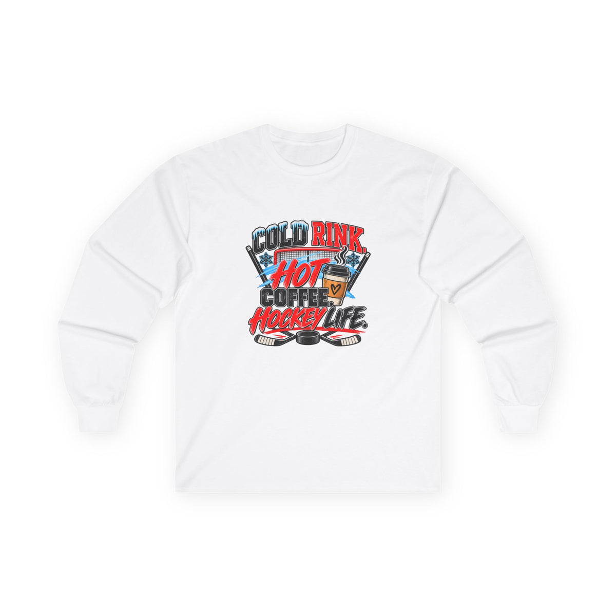 Hockey Long Sleeve T-Shirt — Cold Rink, Hot Coffee, Hockey Life | Funny Hockey Parent Gift