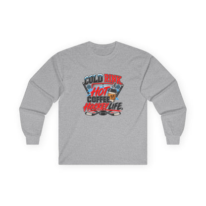 Hockey Long Sleeve T-Shirt — Cold Rink, Hot Coffee, Hockey Life | Funny Hockey Parent Gift