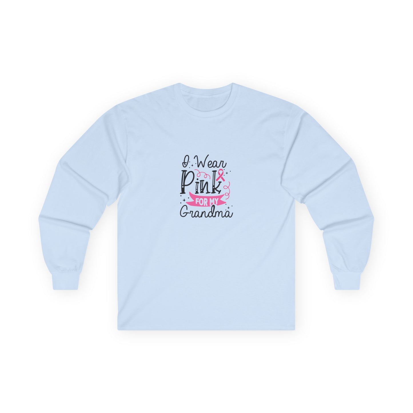 Ultra Cotton Long Sleeve Tee: Pink for my Grandma breast cancer