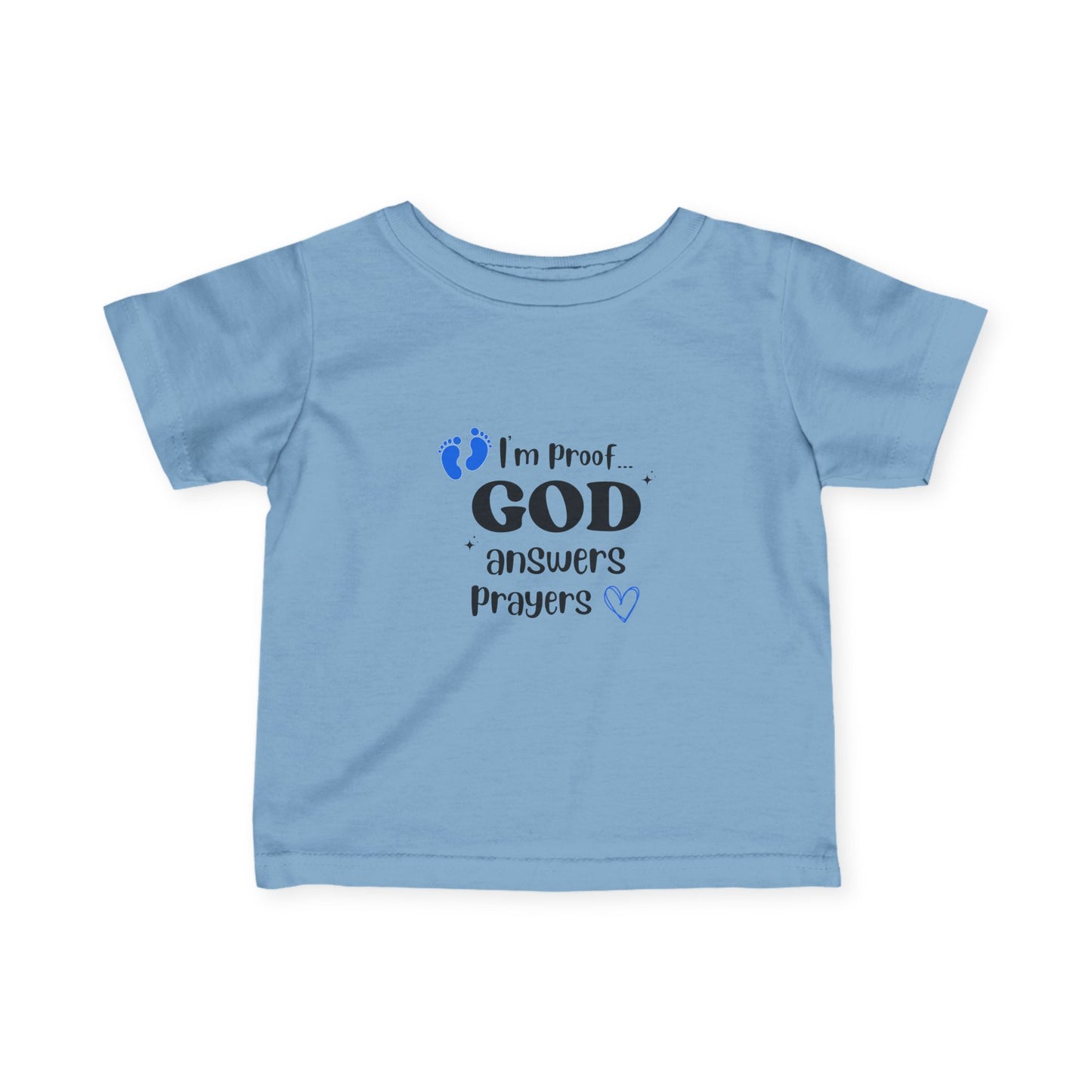 Infant T-shirt: I'm proof...blue feet