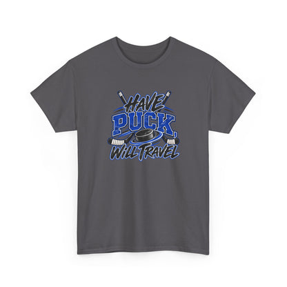 Hockey T-Shirt — Have Puck, Will Travel | Funny Travel Hockey Gift