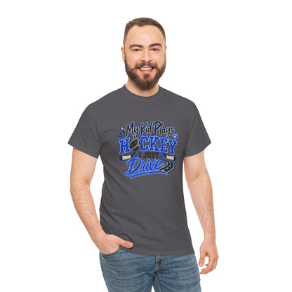 Hockey Mom & Dad T-Shirt — My Kid Plays Hockey, I Just Drive | Funny Travel Hockey Gift