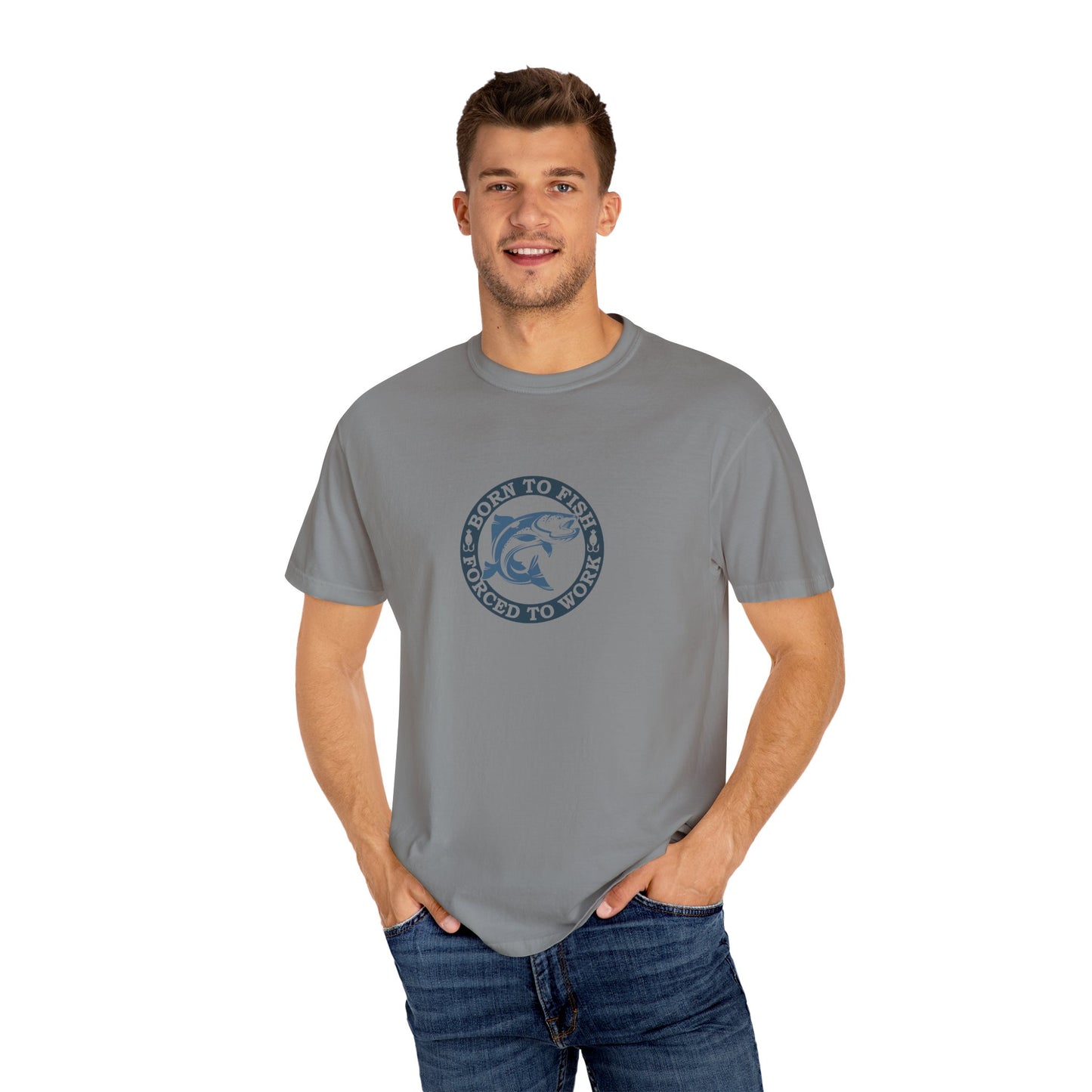 Unisex Garment-Dyed T-shirt: Born to fish