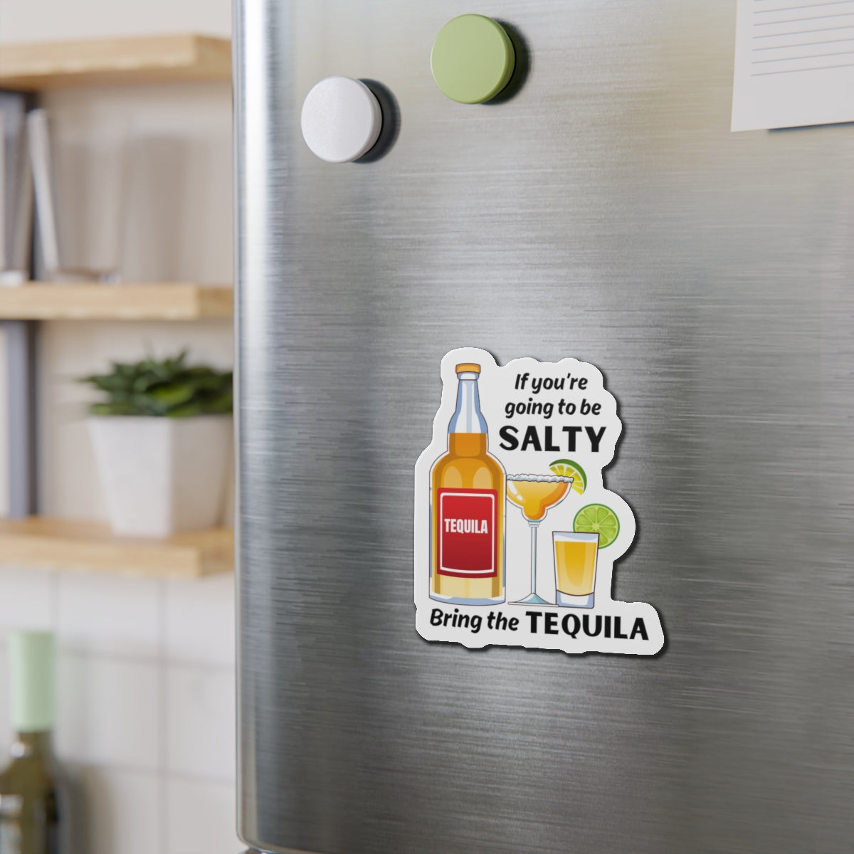 Funny Tequila Die-Cut Magnet