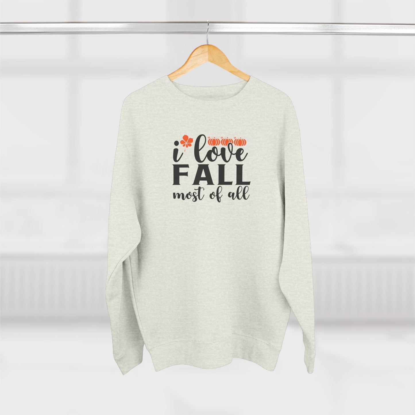 Unisex Crewneck Sweatshirt: I love fall most of all