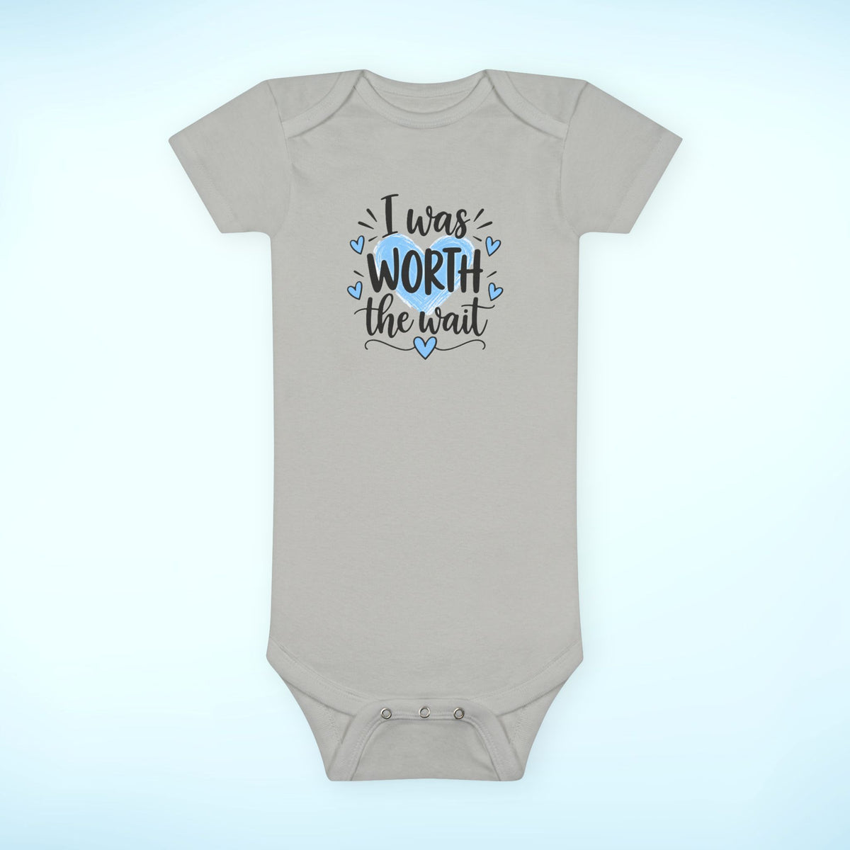 Infant / Toddler Onesie® - I was worth the wait (boy)