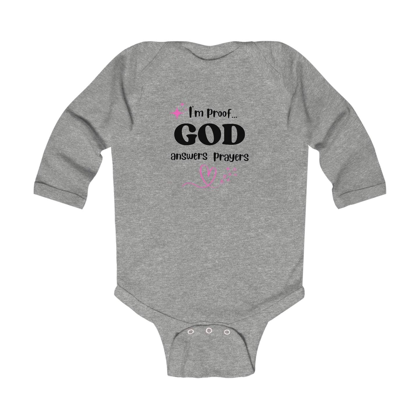 Infant Long Sleeve Onesie: I'm proof God answers prayers (pink star)
