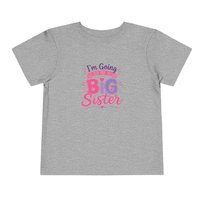 Toddler T-Shirt - I'm Going To Be A Big Sister