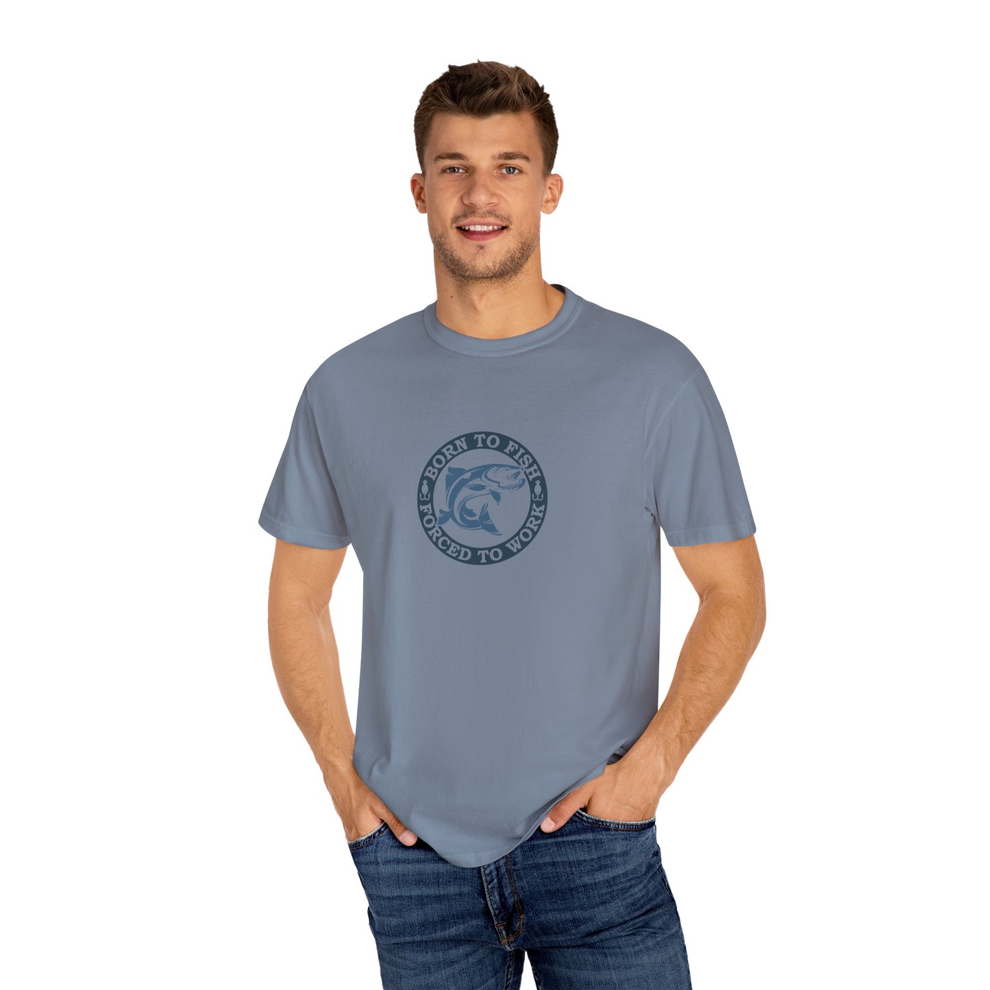 Unisex Garment-Dyed T-shirt: Born to fish