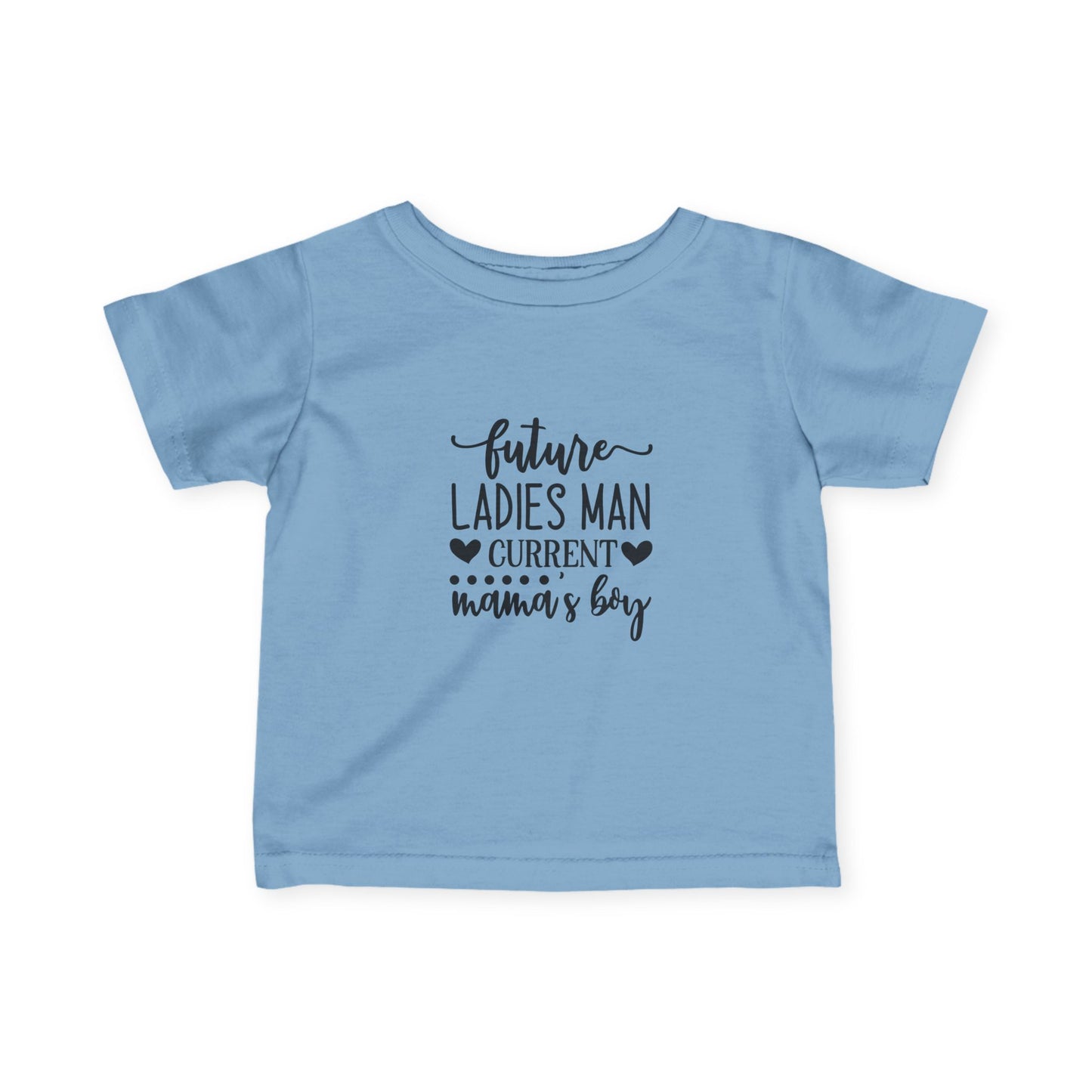 Infant T-shirt: Future ladies man tshirt