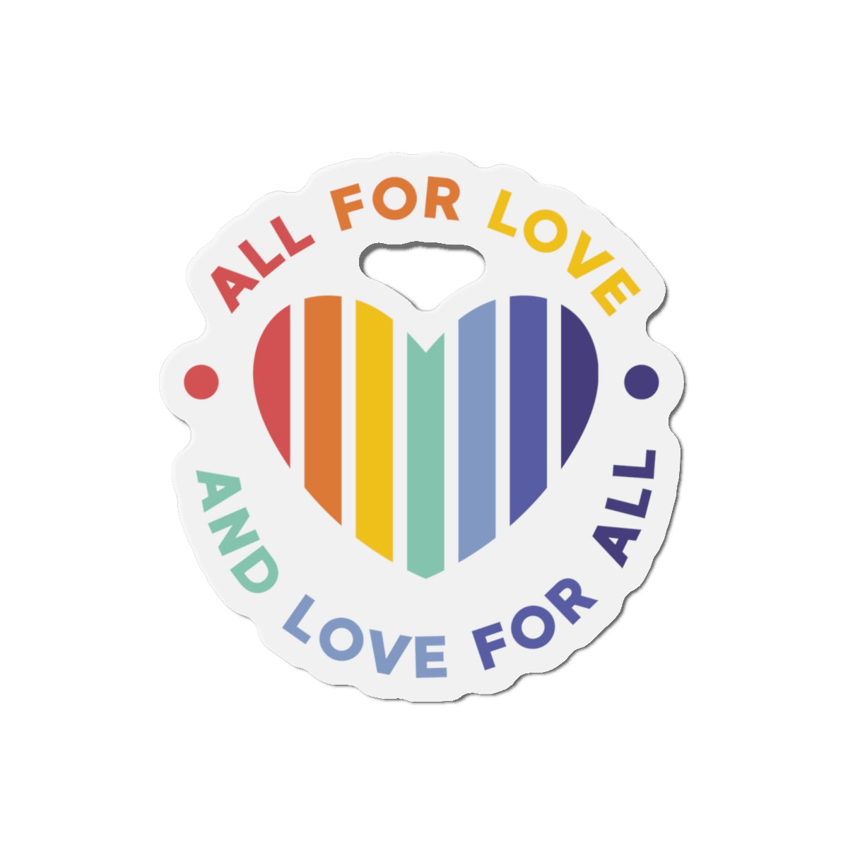 Die-Cut Magnet: All For Love 1