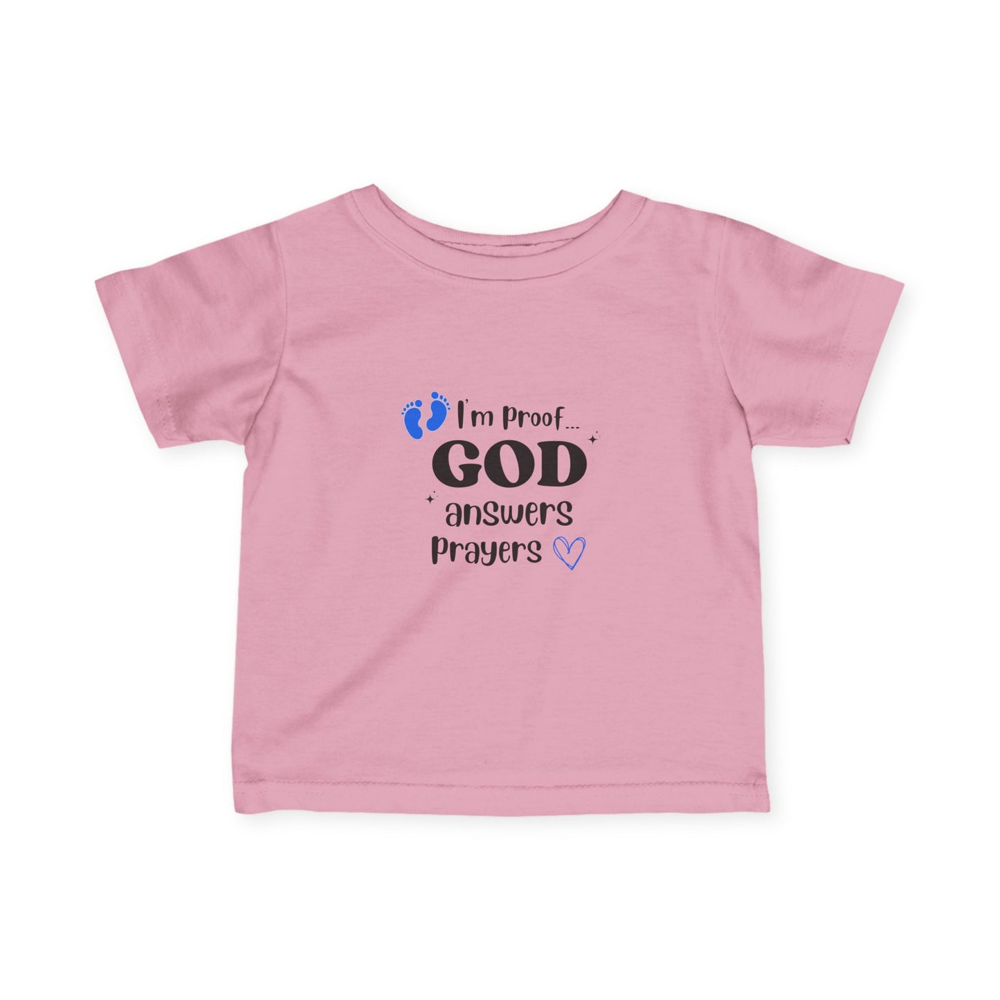 Infant T-shirt: I'm proof...blue feet