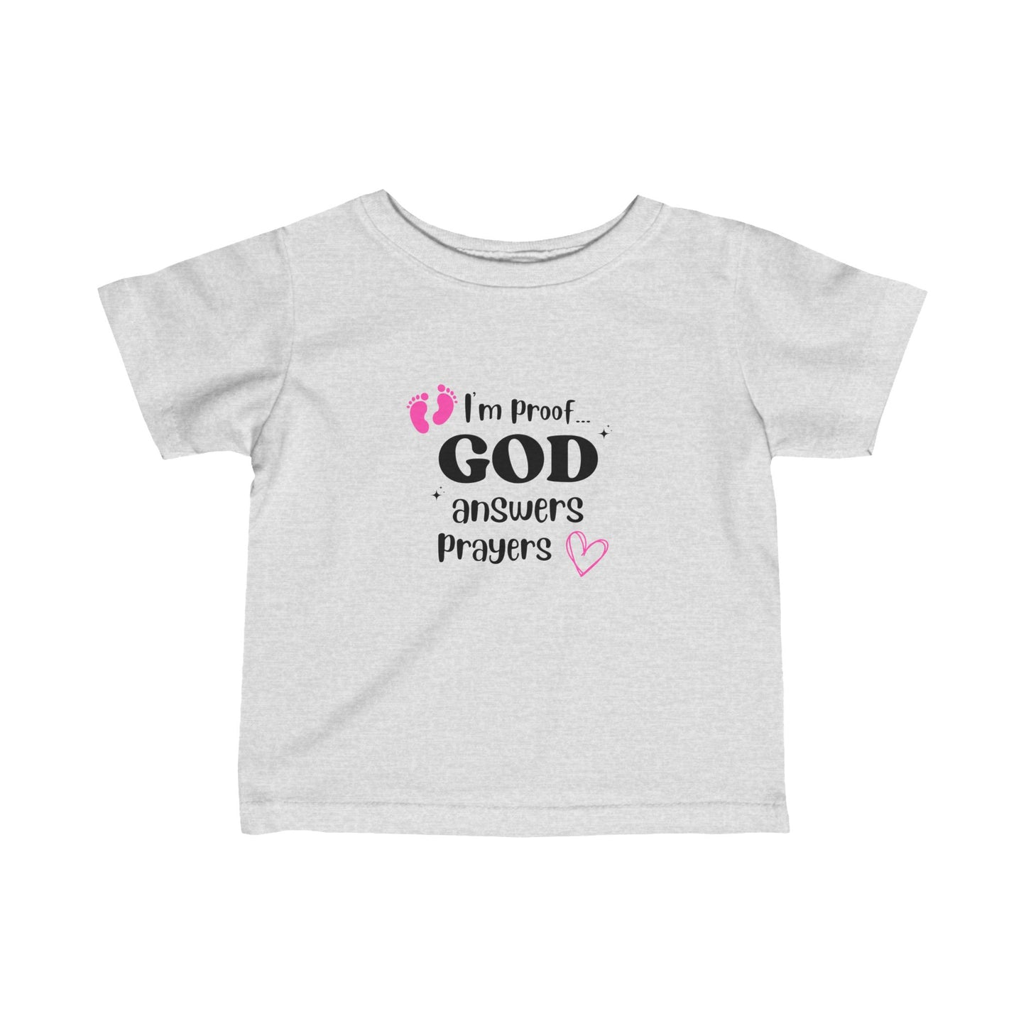 Infant T-shirt: I'm proof...pink feet