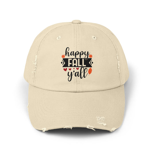 Unisex Distressed Cap: Happy Fall Ya'll