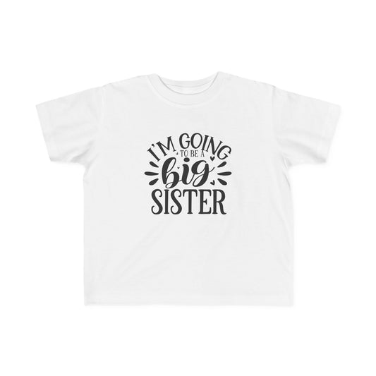 Toddler's Fine Jersey T-shirt: Big sister tshirt