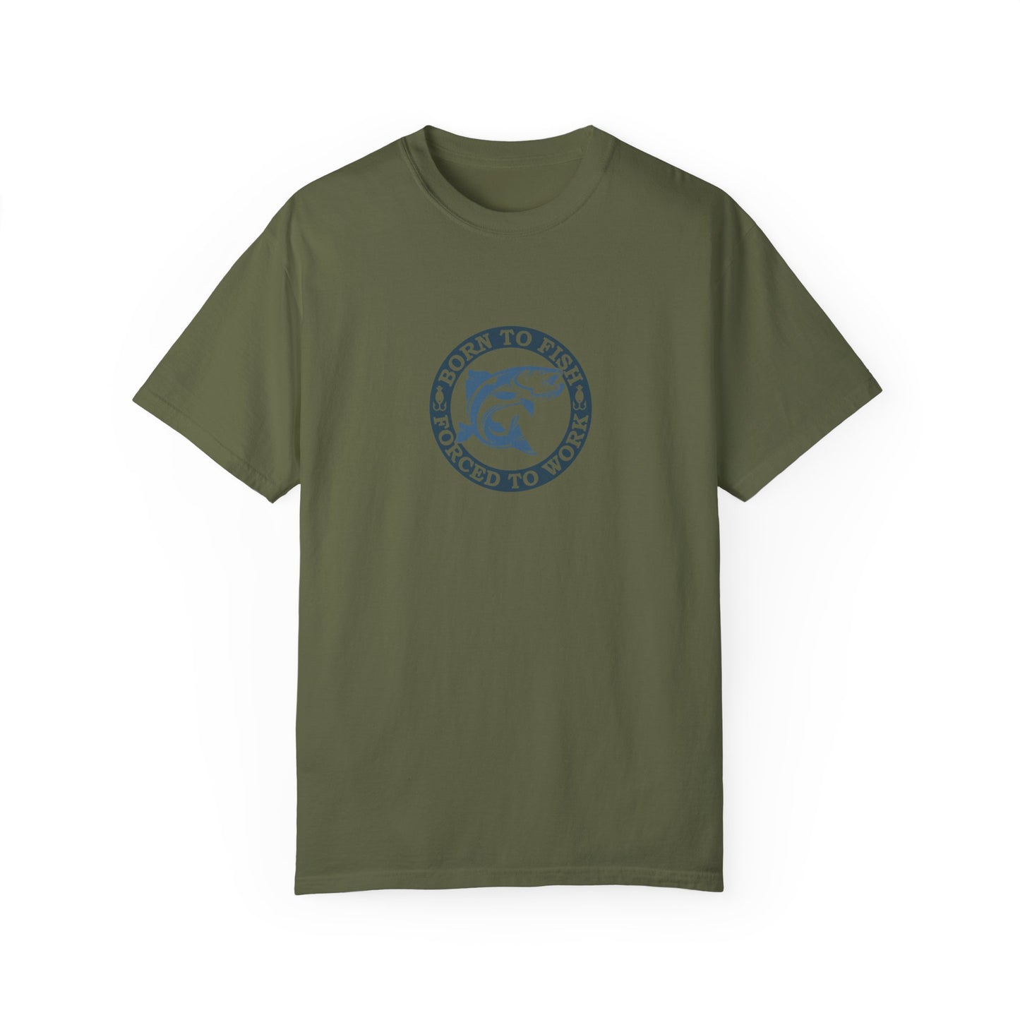 Unisex Garment-Dyed T-shirt: Born to fish