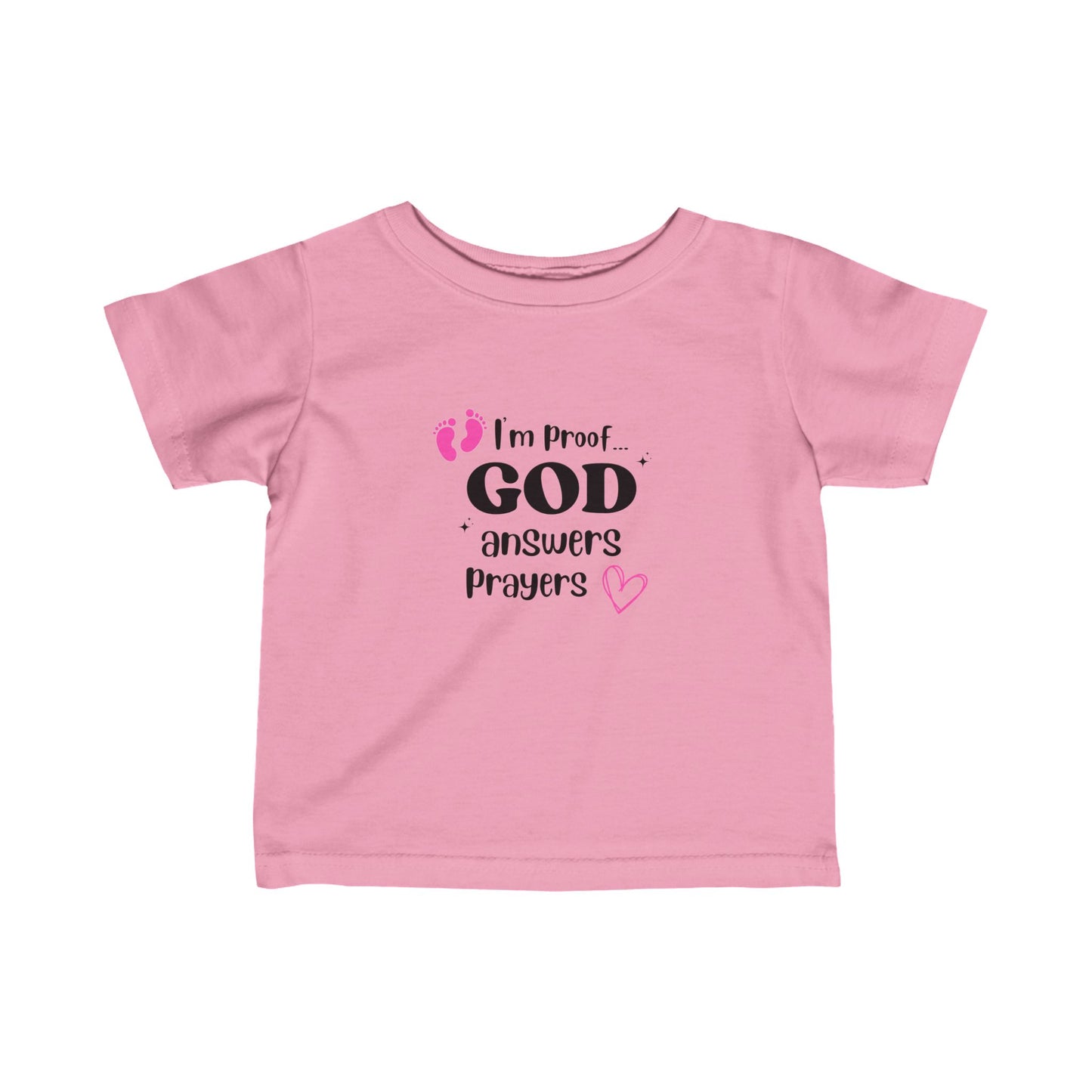 Infant T-shirt: I'm proof...pink feet