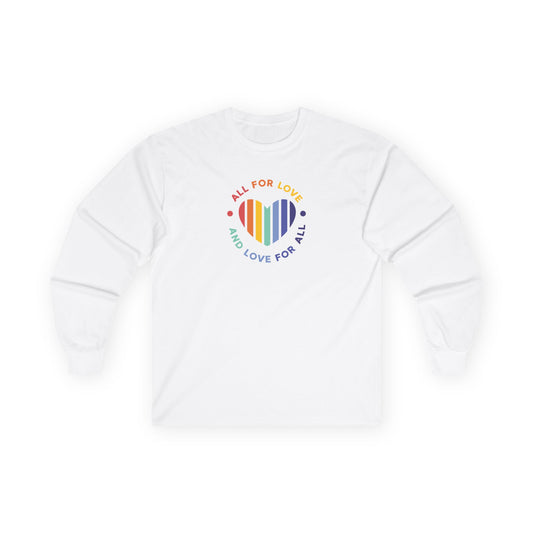 Ultra Cotton Long Sleeve Tee: All for love and love for all