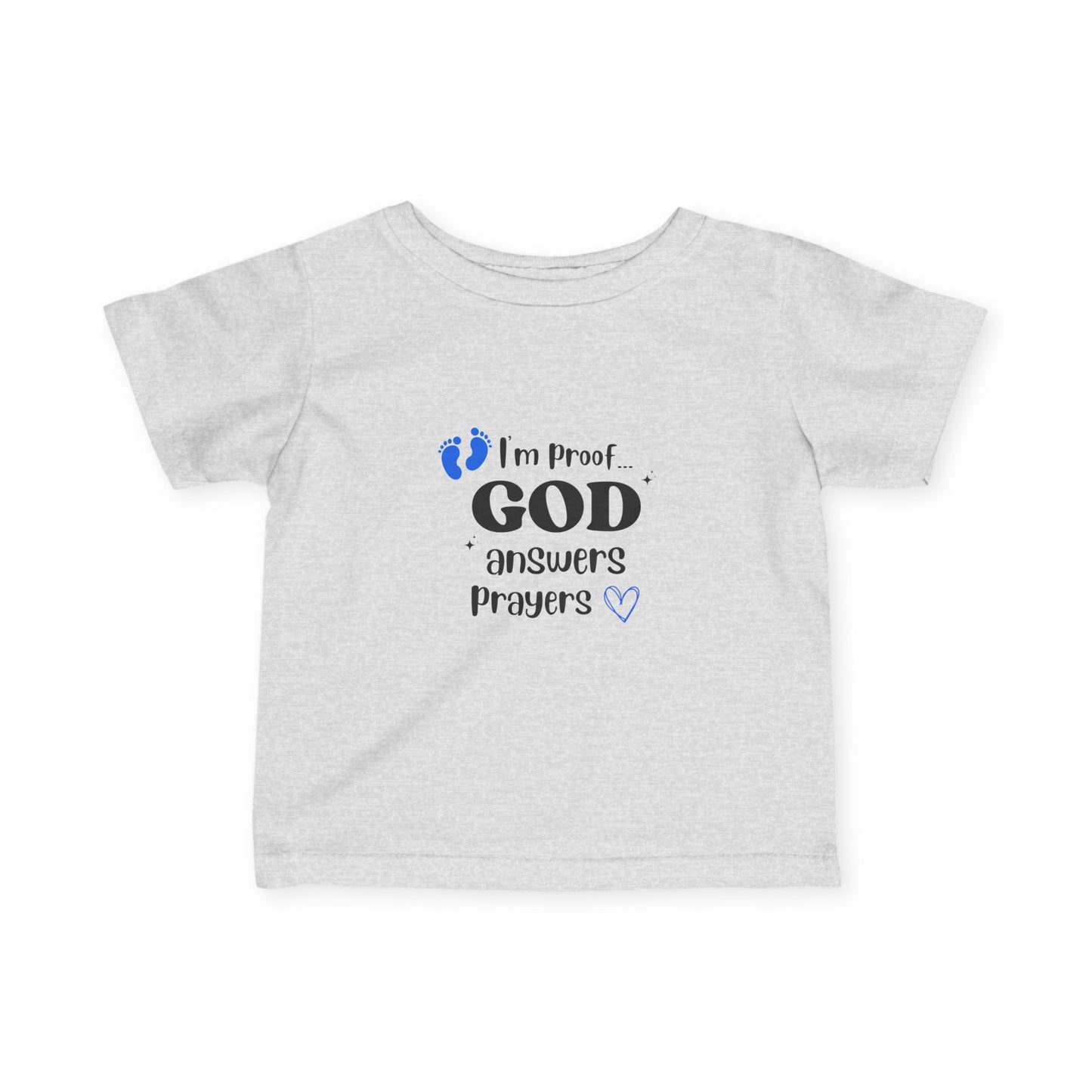 Infant T-shirt: I'm proof...blue feet